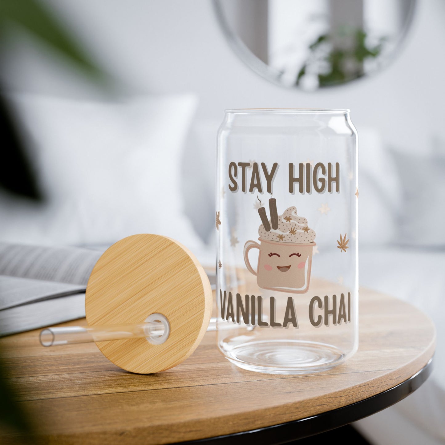 Stay High Vanilla Chai - Sipper Glass | 16oz Iced Tumbler with Straw
