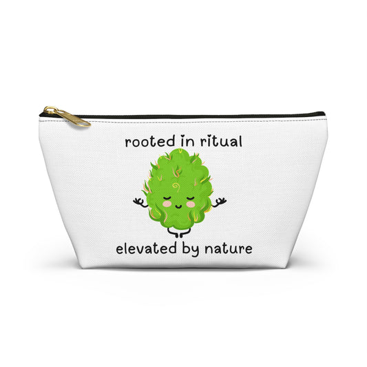 Accessory Pouch — "Rooted in Ritual, Elevated by Nature" Cannabis Cosmetic Bag ("There's Probably Weed in Here")