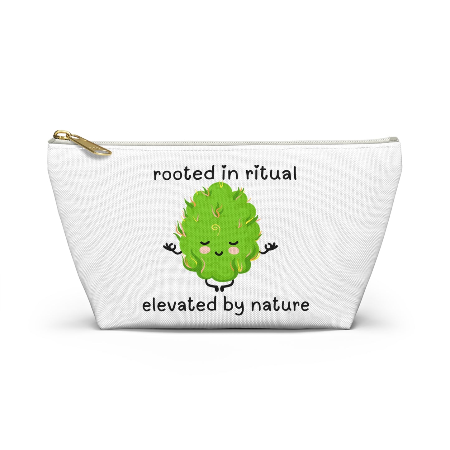 Accessory Pouch — "Rooted in Ritual, Elevated by Nature" Cannabis Cosmetic Bag ("There's Probably Weed in Here")